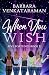 When You Wish by Barbara Venkataraman
