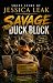The Savage Duck Block