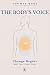 The Body's Voice: Change Be...