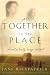All Together in One Place (Kinship and Courage, #1)