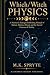 Which/Witch Physics: A Manual of Matter, Motion, Ritual and the Sacred Patterns of Reality (The Matriarch Truth Series)