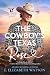 The Cowboy’s Texas Rose (Th...