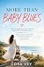 More Than Baby Blues: The P...