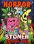 Horror Stoner Coloring Book...