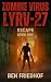 Zombie Virus LYRV-27 — Escape by Ben Friedhof Zombie Virus LYRV-27 — Escape by Ben Friedhof