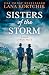Sisters of the Storm by Lana Kortchik Sisters of the Storm by Lana Kortchik