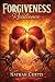 Forgiveness Resilience by Nathan Curtis