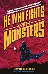 He Who Fights wit...