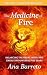 The Medicine of Fire: Balan...