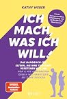 Ich mach, was ich...
