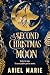 A Second Christmas Moon by Ariel  Marie