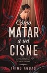 Cómo matar a un c...