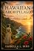 The Hawaiian Archipelago: T...