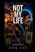 NOT MY LIFE: Time Shifters ...