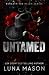 Untamed Discreet Edition (Beneath The Reign Discreet Editions)