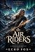 Air Riders: A Coming of Age...