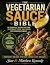 The Vegetarian Sauce Bible:...