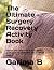 The Ultimate Surgery Recove...