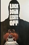 Lock Down Lights Off