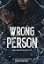 Wrong Person