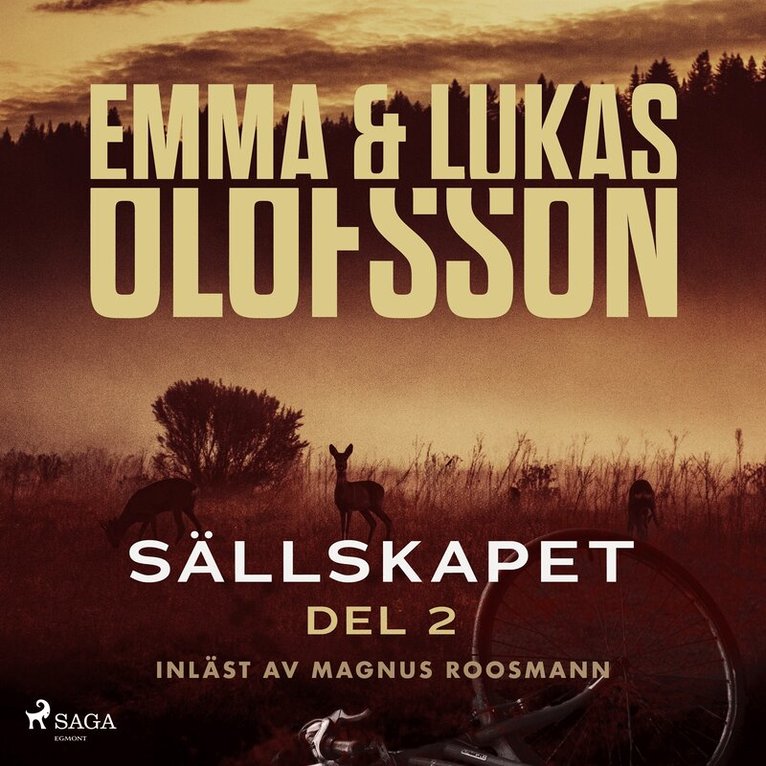 Sällskapet 2 – Videungar (Olofsson – Sällskapet, #2)