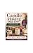 Candle Making Made Easy: A ...