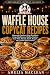 Waffle House Copycat Recipe...