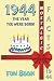 1944 FUN BOOK: The Year You...