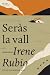 Seràs la vall (Catalan Edition)
