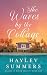 The Waves By The Cottage by Hayley Summers