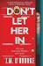 Don't Let Her In: a psychol...