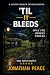 'Til It Bleeds (Louise Mill...