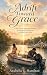 Adrift Toward Grace: A Lake...