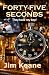 Forty-Five Seconds: They to...