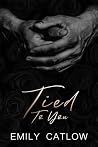 Tied to You