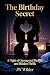 The Birthday Secret: A Nigh...
