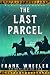 The Last Parcel : A Classic Western Adventure (Westward Western Saga)