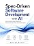 Spec-Driven Software Develo...