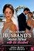 My Billionaire Husband’s Secret Affair with His Assistant by Lira Rain My Billionaire Husband’s Secret Affair with His Assistant by Lira Rain