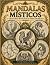 MANDALAS MISTICOS: CRIATURA...