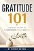 Gratitude 101: Learning the...
