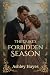 The Duke's Forbidden Season...