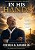 In His Hands: A Journey of ...