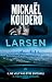 LARSEN: un thriller au susp...