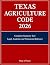 Texas Agriculture Code 2026 by State of Texas