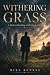 WITHERING GRASS