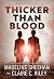 Thicker Than Blood: A Dysto...