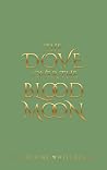 The Dove Over The Blood Moon