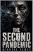 The Second Pandemic by Michael James The Second Pandemic by Michael James