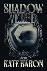 Shadow Veiled